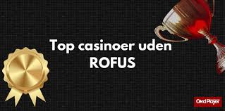 Sider uden ROFUS Din Guide til Online Casinoer